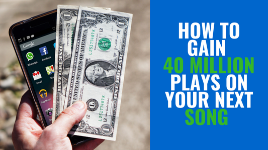 Music Marketing: How To Get To 40 Million Plays